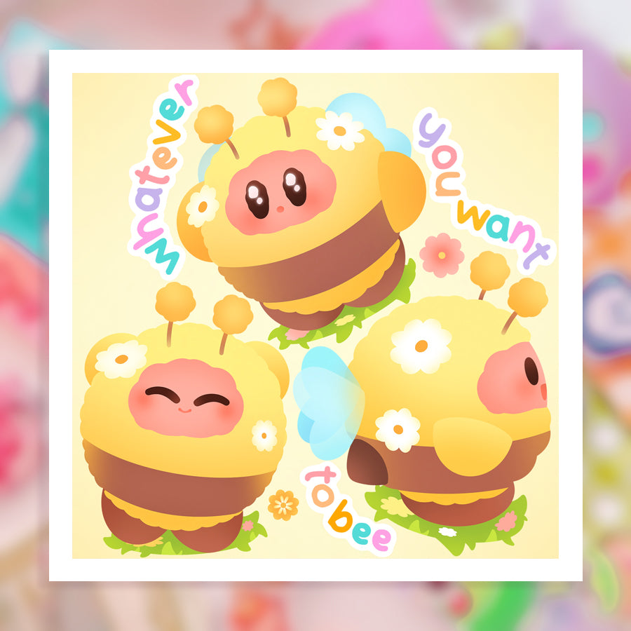 Whatever You Want To Bee ♡ Kirby Print